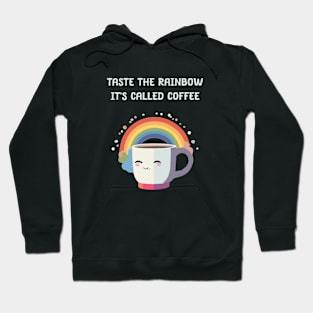 Coffee taste as rainbow Hoodie